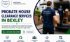 Probate House Clearance Services in Bexley by Local Experts